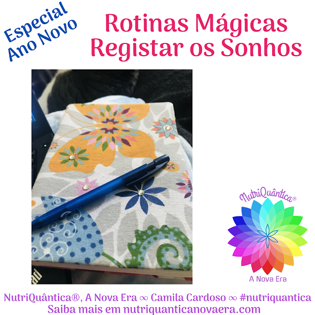 Rotinas Mágicas by NutriQuântica®: Registar os sonhos