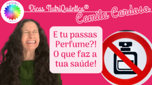 Tu Usas Perfume??? By NutriQuântica®