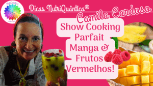 Parfait de Manga com Frutos Vermelhos by NutriQuântica®
